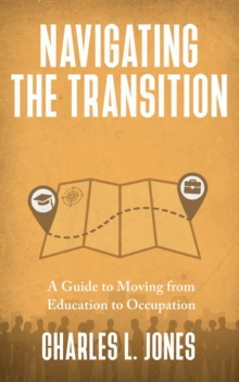 Navigating the Transition : A Guide to Moving from Education to Occupation