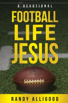 Football, Life, Jesus