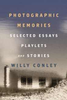 Photographic Memories : Selected Essays, Playlets, and Stories