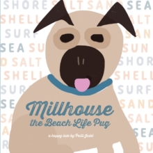 Millhouse : The Beach Life Pug