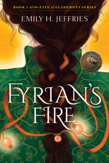 Fyrian's Fire : The Fate ofGlademont