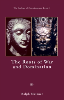 The Roots of War and Domination