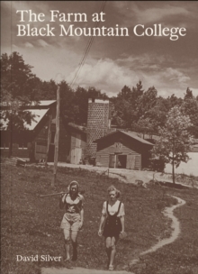 The Farm at Black Mountain College