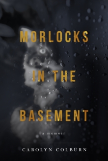 Morlocks in the Basement