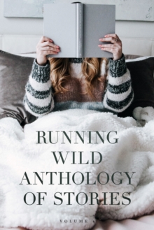 Running Wild Anthology of Stories, Volume 6