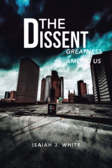 The Dissent : Greatness among Us