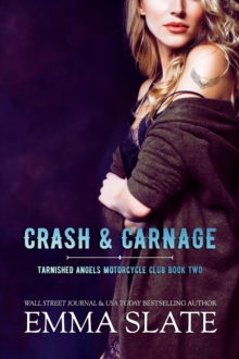 Crash & Carnage : Tarnished Angels Motorcycle Club, #2