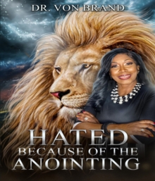 Hated Because of the Anointing