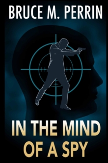 IN THE MIND OF A SPY