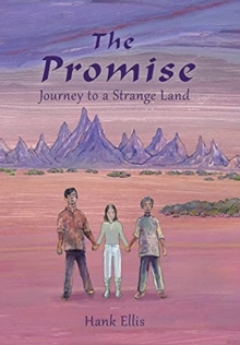 The Promise : Journey to a Strange Land