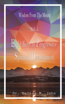 Eight Keys To Progressive Spiritual Development