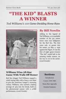 "The Kid" Blasts a Winner: Ted Williams's 110 Game-Deciding Home Runs