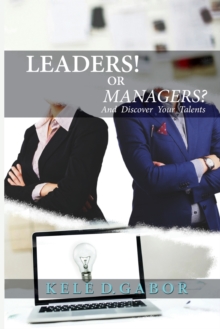 Leaders or Managers and discover your talents!