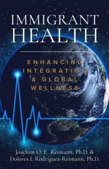 Immigrant Health: Enhancing Integration & Global Wellness