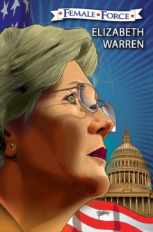 Female Force : Elizabeth Warren: The Graphic Novel