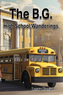 The B.G. : High School Wanderings