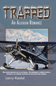 Trapped : An Alaskan Romance