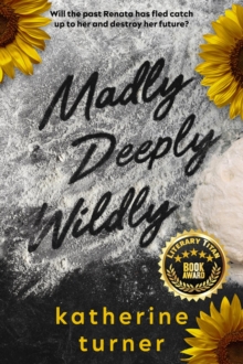 Madly Deeply Wildly