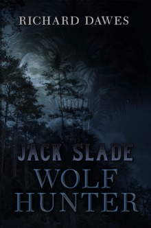 Jack Slade: Wolf Hunter