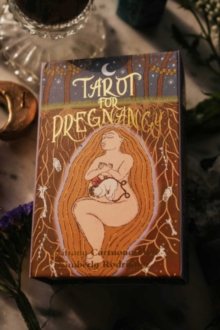 Tarot for Preganacy Deck : An Inclusive Tarot Deck for Radical Magical Birthing Folks