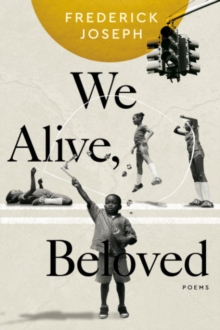 We Alive, Beloved : Poems