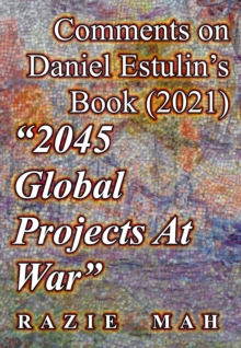 Comments on Daniel Estulin's Book (2021) "2045 Global Projects at War"