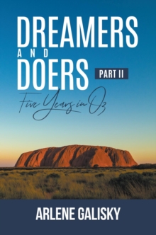 Dreamers and Doers II : Five Years In Oz