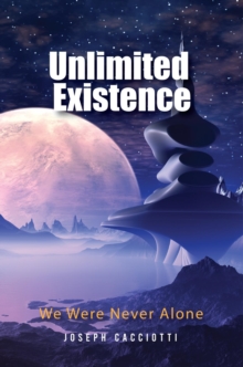 Unlimited Existence : We Were Never Alone