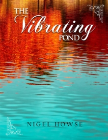 The Vibrating Pond