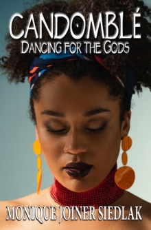 Candomble: Dancing for the Gods