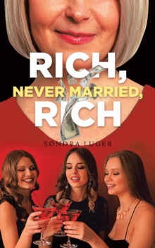 Rich, Never Married, Rich