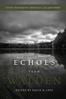 Echoes From Walden : Poems Inspired by Thoreau's Life and Work