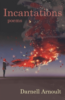 Incantations : poems