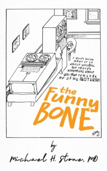 The Funny Bone of Dr. Michael Stone