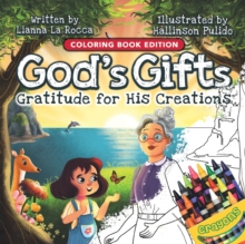 God's Gifts : Gratitude for His Creations, Coloring Book Edition