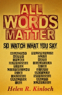 All Words Matter, So... Watch What You Say