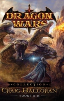 Dragon Wars Collection : Books 11- 15