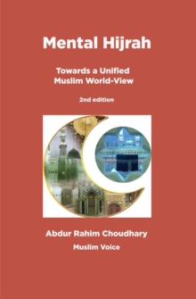 Mental Hijrah : Towards a Unified Muslim World-View