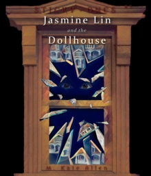 Jasmine Lin and the Dollhouse