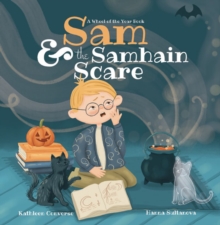 Sam & the Samhain Scare : A Wheel of the Year Book