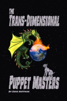 The Trans-dimensional Puppet Masters