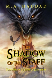 The Shadow Of The Staff : Tomorrow Is Just A Day Away