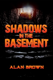 Shadows in the Basement