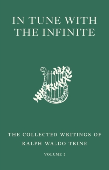 In Tune with the Infinite : Fullness of Peace, Power, and Plenty