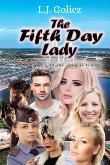 The Fifth Day Lady : Can She Make it Work?