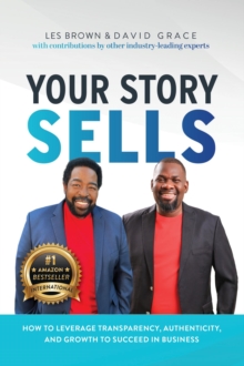 Your Story Sells : My Identity, My Destiny