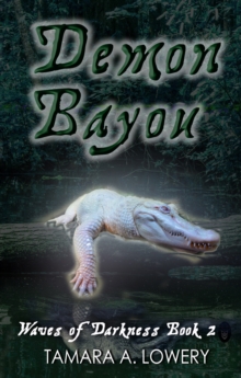 Demon Bayou: Waves of Darkness Book 2