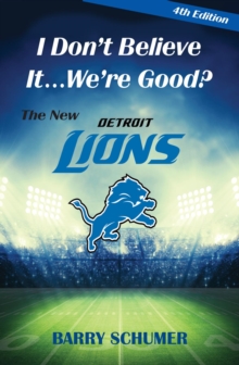 I Don't Believe It! We're Good? The New Detroit Lions