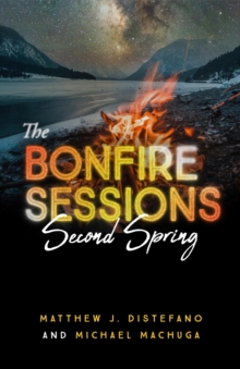 The Bonfire Sessions : Second Spring