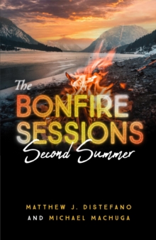 The Bonfire Sessions : Second Summer